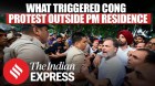 What Pushed The Congress To Stage Protest Outside PM Residence