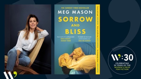  Meg Mason’s Sorrow & Bliss was shortlisted for the Women's Prize in 2022.