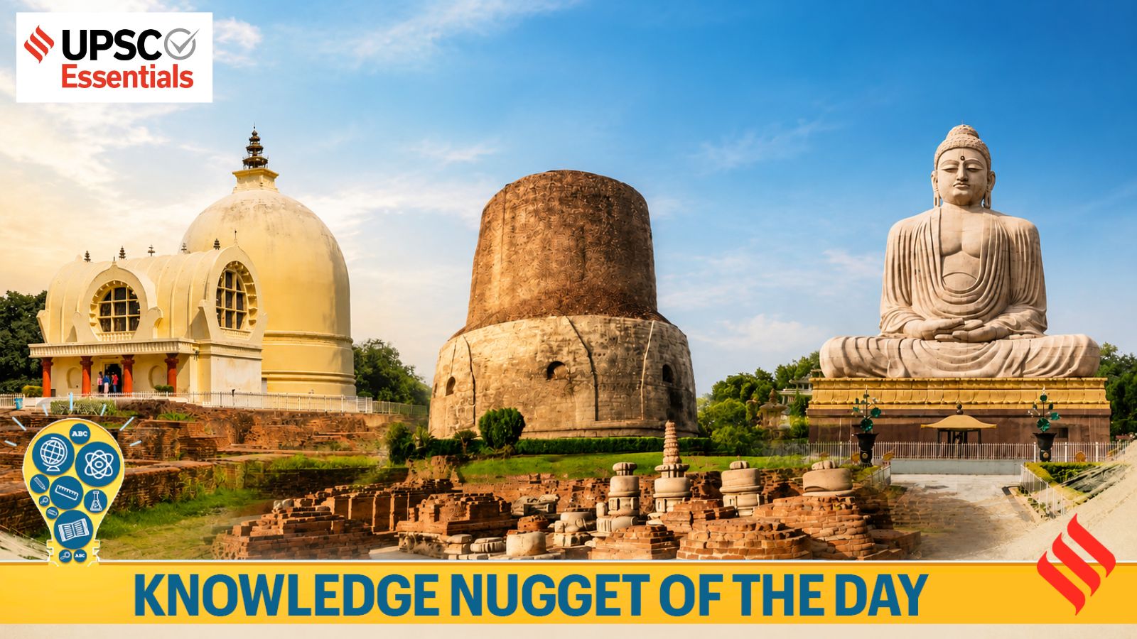 Knowledge Nugget | Sarnath joins UNESCO World Heritage List: How it was 'rediscovered' and other facts
