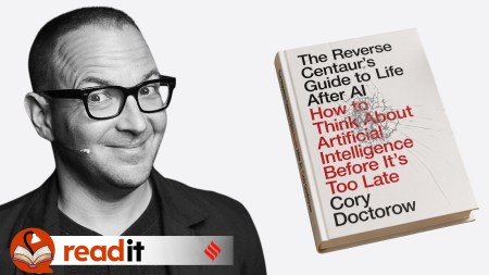 Cory Doctorow's The Reverse Centaur's Guide to Life After AI: How to Think About Artificial Intelligence Before It's Too Late. (Wikimedia/Verso)