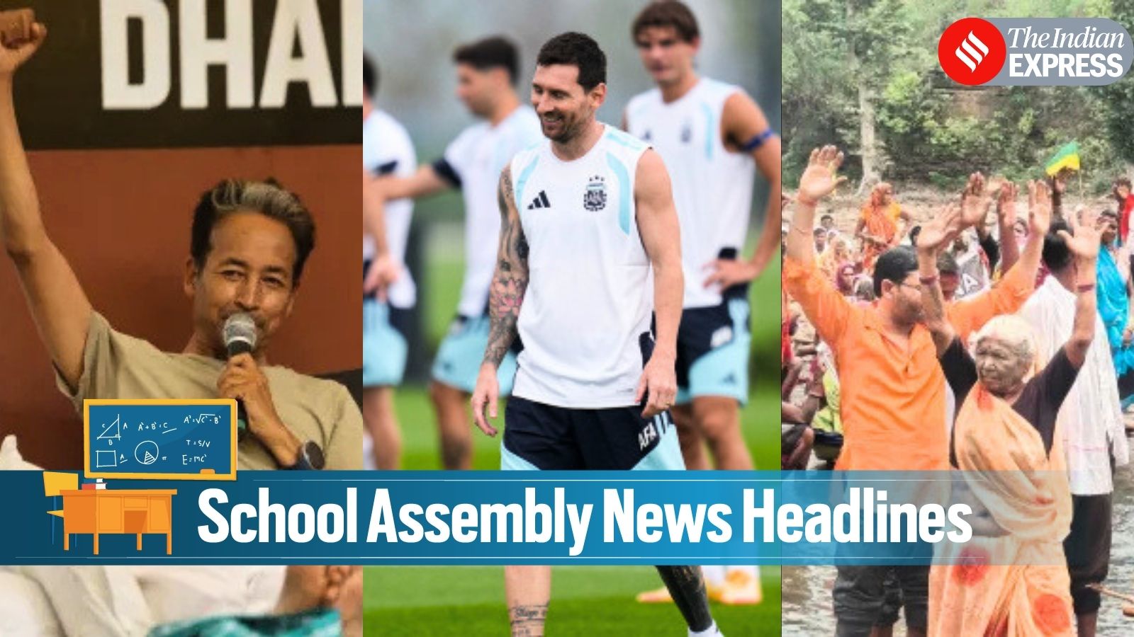 Today News Headlines for School Assembly, July 20, 2026: School holidays announced for FIFA finals, Delhi HC refuses shifting Wangchuk to private facility