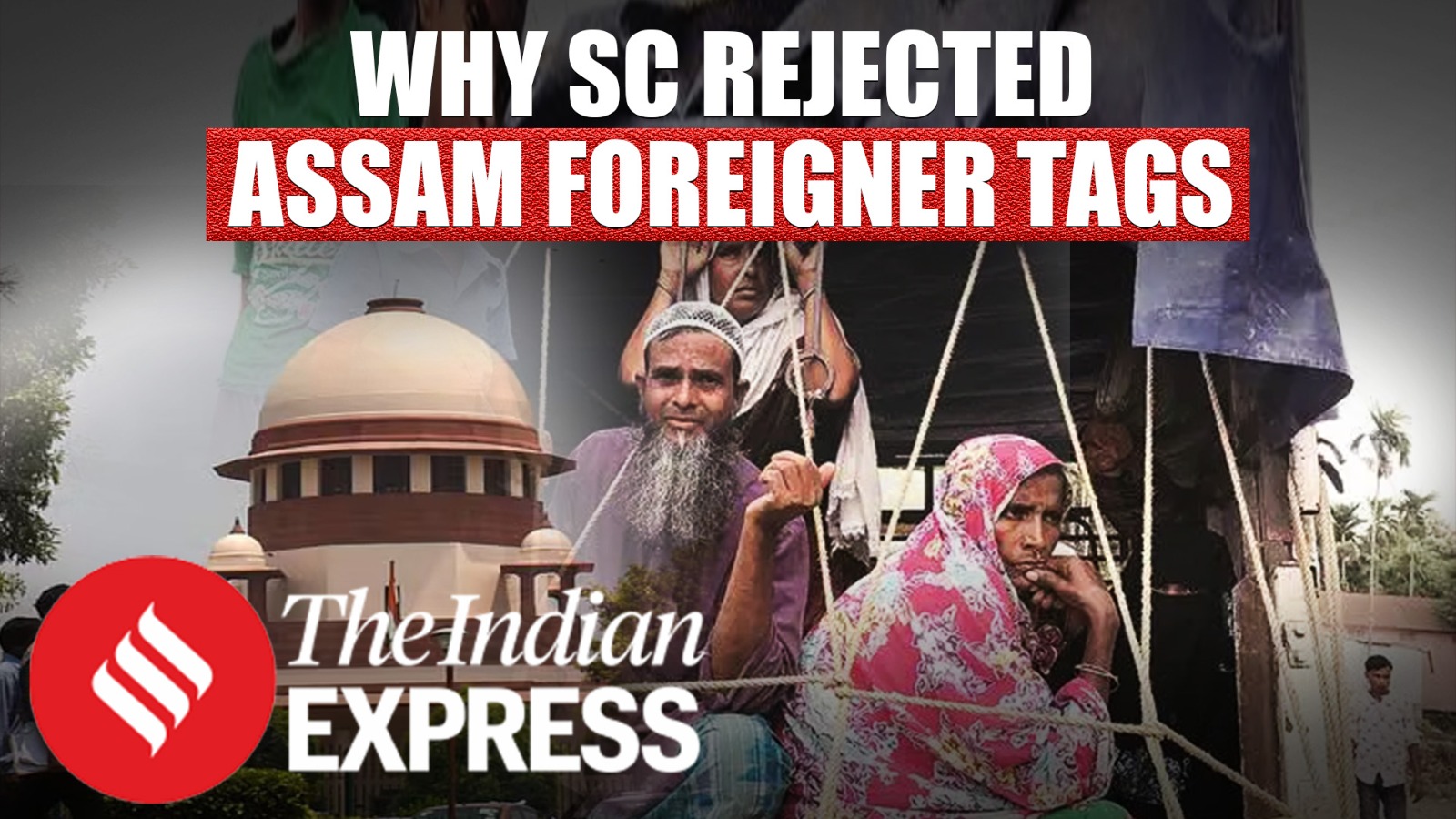 SC Set Aside 27 Assam Foreigner Rulings, Said ‘Citizenship Must Be Decided Through Fair Process’