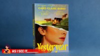 Caro Claire Burke’s Yesteryear explores the present, past, and future.