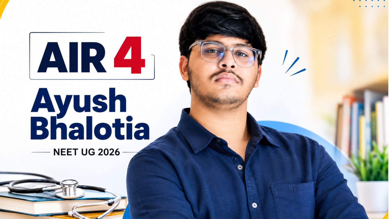 From 695 to a 710: How re-NEET exam turned in favour of AIR 4 Ayush Bhalotia