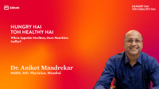 When Appetite Declines, Does Nutrition Suffer? – Dr. Aniket Mandrekar