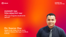 Why Loss of Appetite should not be ignored? – Dr. Saurav Das
