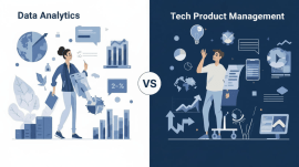 Data analytics vs tech product management Which suits you best