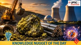 Knowledge Nugget | Uranium and India’s nuclear future: Why domestic mining matters