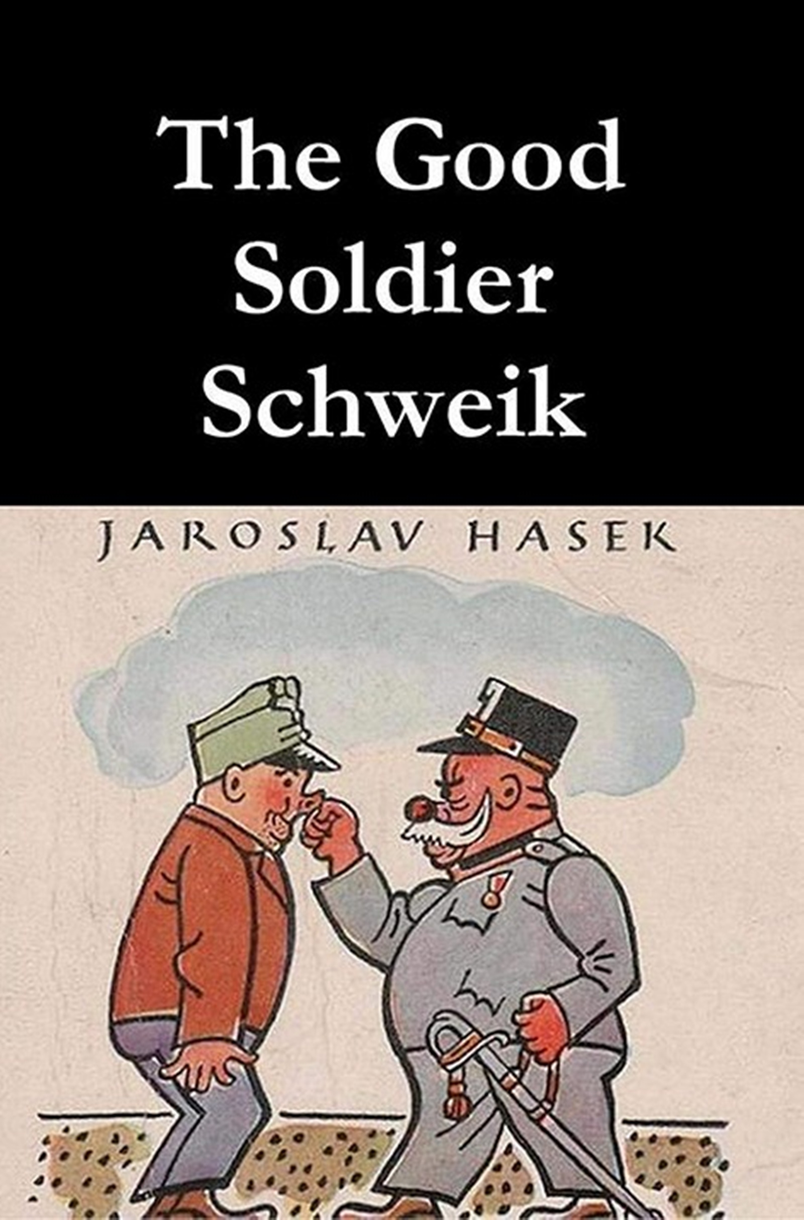 The Good Soldier Svejk