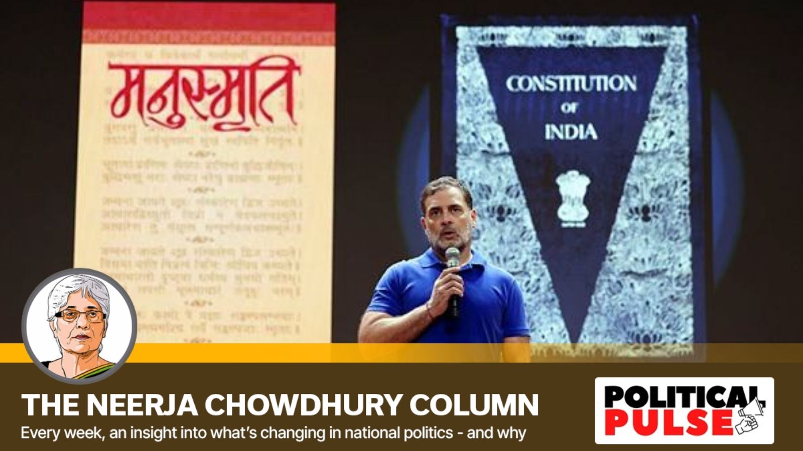 Mahila, Manusmriti, ‘purification’ row: Behind Rahul Gandhi’s new political pitch