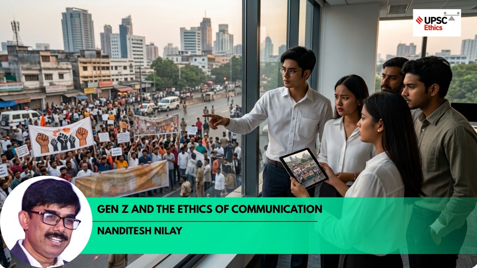 UPSC Ethics Simplified : Gen Z and the ethics of communication