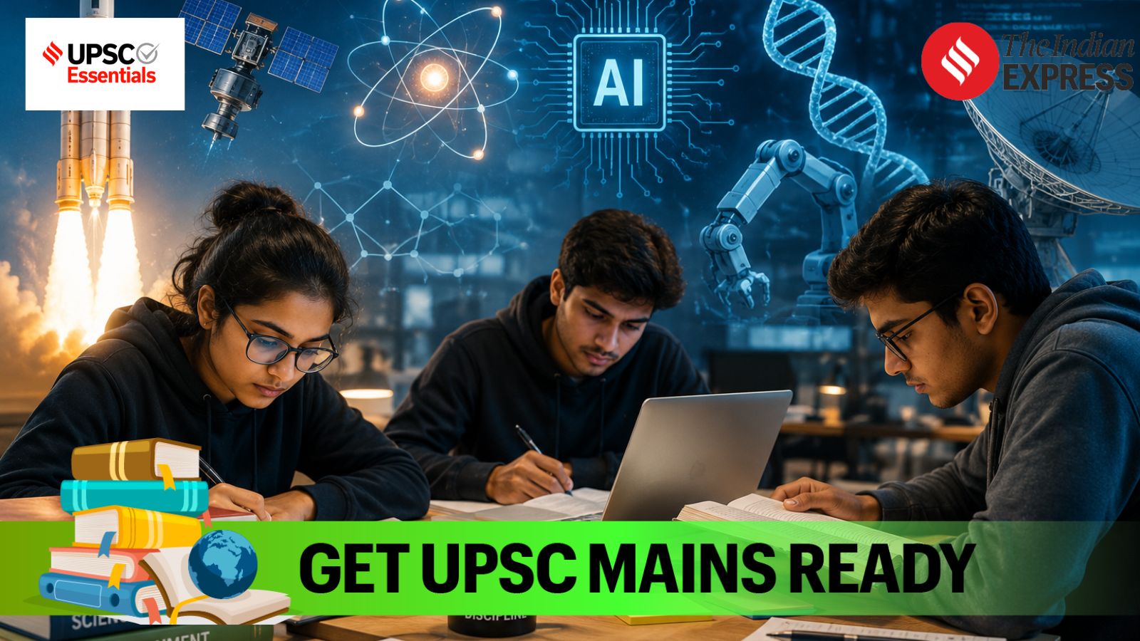 indianexpress.com - Nitendra Pal Singh - UPSC Mains 2026 Revision Checklist: 15 Science and Technology topics aspirants shouldn't miss