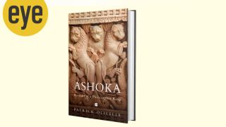 Patrick Olivelle’s Ashoka: Portrait of a Philosopher King.