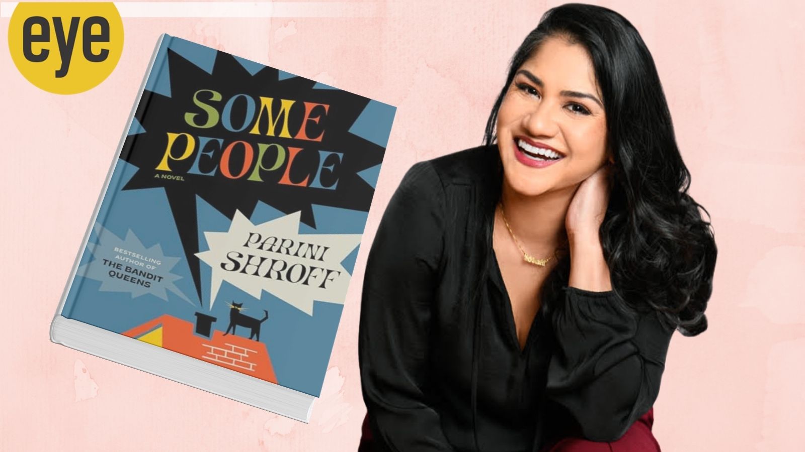 The Bandit Queens author Parini Shroff: ‘I’m far more interested in flailing and failing humans’