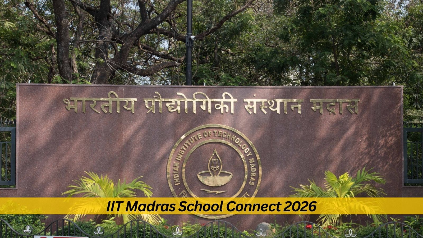 IIT Madras School Connect Opens Applications for October 2026
