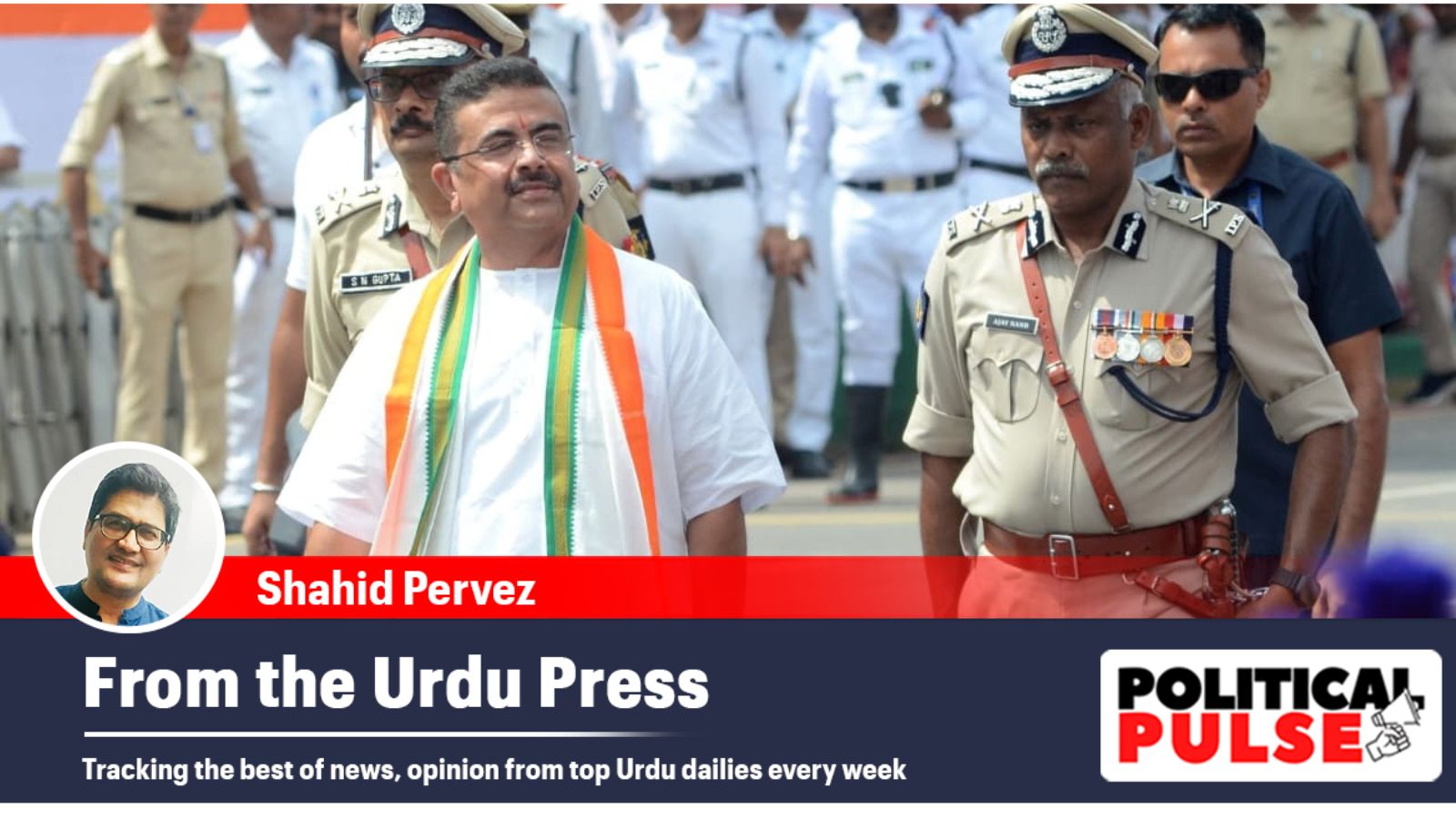 From the Urdu Press: ‘Suvendu govt must come clean over IPS Bushara Bano transfer row’