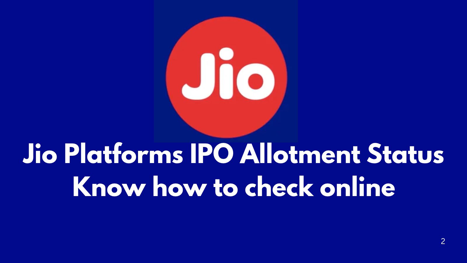 Jio Platforms IPO allotment date: Know how to check status online via PAN | step-by-step guide
