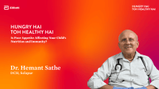 Is Poor Appetite Affecting Your Child’s Nutrition and Immunity? – Dr. Hemant Sathe