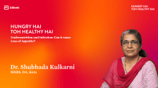 Undernutrition and Infection: Can it cause Loss of Appetite? – Dr. Shubhada Kulkarni